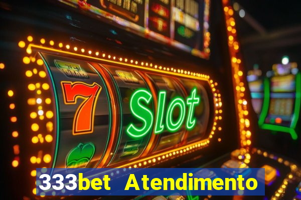 333bet Atendimento ao Cliente